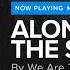 We Are The Empty Alone In The Snow HD Musik Apr 2018