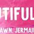 Prinz Rushawn Jermaine Edwards Beautiful Day Thank You For Sunshine Lyrics