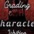 Grading Character Writing Judge Holden Edit