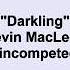 Kevin MacLeod Darkling