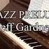 Jazz Prelude 4 Jeff Gardner Piano Fernando Bitencourt