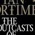 The Outcasts Of Time Ian Mortimer