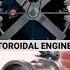 Toroidal Internal Combustion Engine Work MYT Engine Aircraftengine Technology Automobile Cnc