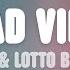 M O Lotto Boyzz Mr Eazi Bad Vibe Lyrics