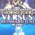 GIORNO VS REINHARD VAN ASTREA