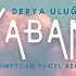 Derya Uluğ Yabani Mehmetcan Yücel Remix