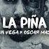 Neton Vega X Oscar Maydon La Piña Estudio 2025