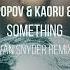 Alexander Popov Van Snyder ENYO Something Van Snyder Remix
