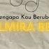 Mengapa Kau Berubah