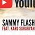 Sammy Flash Ft Karo Sahakyan Lav Eli 2022