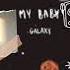 Galaxy Baby текст песни