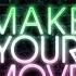 Make Your Move Endor Remix