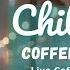 Chill Coffee Shop Jazz Focus Relax Crafted Music