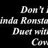 DON T KNOW MUCH Duet Linda Ronstadt Aaron Neville Cover By Ann KARAOKE FEMALE PART ONLY