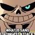 What Is Sanes STRONGEST Attack In UNDERTALE Undertale Sans Chara Strongerthanyou Tobyfox