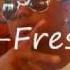 J Fresh Need Yo Body