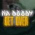 Na Doody Get Over Official Video