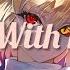 Nightcore Kill Em With Kindness Remix