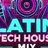 Latin Tech Afro House Mix February 2025