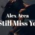 I Still Miss You