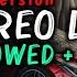 Stereo Love Ultra Slowed Extended TikTok Version