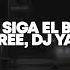 Be Free DJ Yanks Que Siga El Baile Original Mix