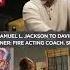 Samuel L Jackson To David Banner Fire Acting Coach They Suck CLUB SHAY SHAY