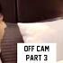 PART 3 Dylan Wang Shen Yue Off Cam Moments
