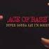 Ace Of Base Never Gonna Say I M Sorry Filtered Instrumental