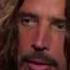 Chris Cornell The Promise LIVE