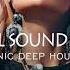 Spiritual Sound Of Tibetania Organic Deep House Mix