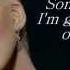 A Great Big World Ft Cristina Aguilera Say Something I M Giving Up On You Lyrics