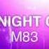 M83 Midnight City Speed Up