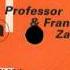 D J PROFESSOR FRANCESCO ZAPPALA We Gotta Do It