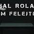 BIHAL ROLAND NEM FELEJTEM TEASER