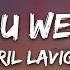 Avril Lavigne Wish You Were Here Lyrics