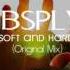 NBSPLV Soft And Hard Original Mix