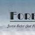 Lyrics Vietsub Forever Justin Bieber Feat Post Malone Clever