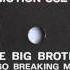 The Big Brother Don T Go Breaking My Heart