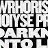 Whoriskey NOIYSE PROJECT Darkness Into Light Extended Mix
