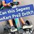 We Put A Segway Go Kart Pro2 Through A Drifting Test Segway Gokart Drifting