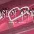 House Of Memories Speed Up