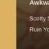 Awkward Scotty Sire