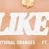 Emotional Oranges Not Like This Ft ZHU Lyric Video