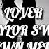 Taylor Swift Lover Remix Feat Shawn Mendes Slowed Reverb Lyric Video 4k 60 Fps Video Bass Boosted