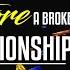 When God Doesn T Restore A Broken Relationship Episode 2
