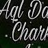 Arsh Ki Aql Dang Hai Beautiful Kalaam