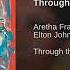 Through The Storm Aretha Franklin Elton John