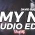 Say My Name Slowed Tiktok Version David Guetta Bebe Rexha J Balvin Edit Audio
