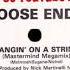 Loose Ends Hangin On A String Mastermind Megamix